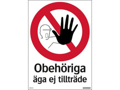 Skylt Obehöriga äga ej tillträde 210x297 - Primmeshiper
