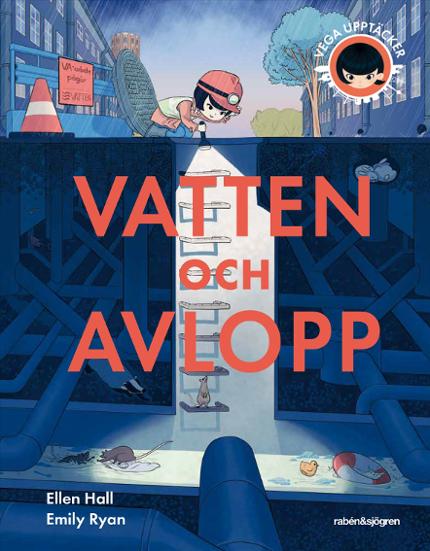 Bok Vega upptäcker vatten och avlopp