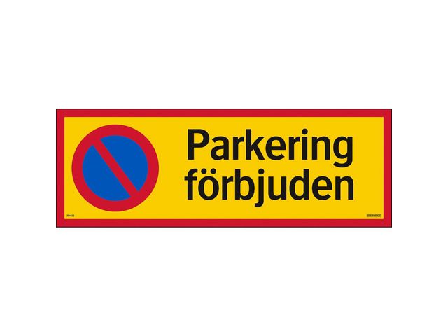 Skylt Parkering förbjuden 594x210 mm alu - Primmeshiper